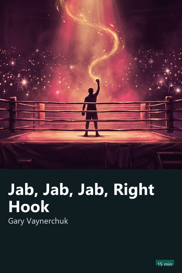 Cover of Jab, Jab, Jab, Right Hook