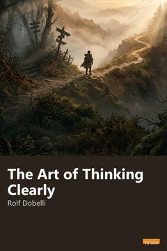 Cover of The Art of Thinking Clearly