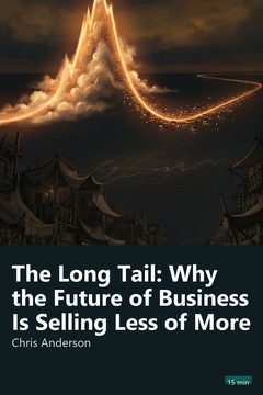 Cover of The Long Tail: Why the Future of Business Is Selling Less of More