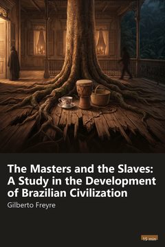 Cover of The Masters and the Slaves: A Study in the Development of Brazilian Civilization