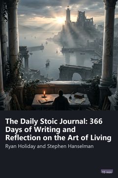 Cover of The Daily Stoic Journal: 366 Days of Writing and Reflection on the Art of Living