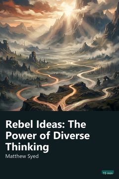 Cover of Rebel Ideas: The Power of Diverse Thinking