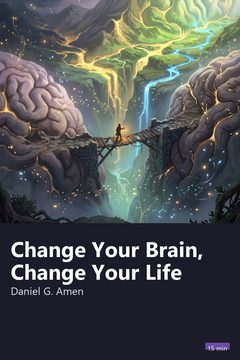 Cover of Change Your Brain, Change Your Life