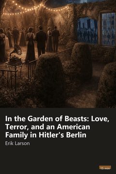 Cover of In the Garden of Beasts: Love, Terror, and an American Family in Hitler's Berlin