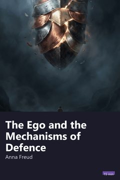 Cover of The Ego and the Mechanisms of Defence