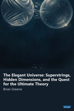 Cover of The Elegant Universe: Superstrings, Hidden Dimensions, and the Quest for the Ultimate Theory
