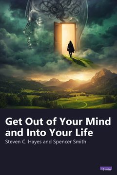 Cover of Get Out of Your Mind and Into Your Life