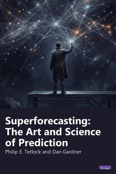 Cover of Superforecasting: The Art and Science of Prediction