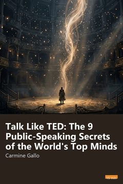 Cover of Talk Like TED: The 9 Public-Speaking Secrets of the World's Top Minds