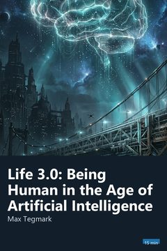 Cover of Life 3.0: Being Human in the Age of Artificial Intelligence