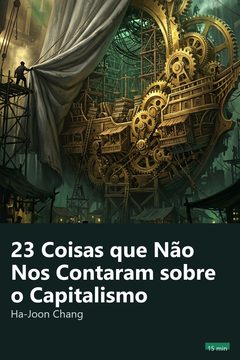 Capa do resumo de 23 Coisas que Não Nos Contaram sobre o Capitalismo