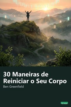 Capa do resumo de 30 Maneiras de Reiniciar o Seu Corpo