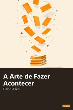 Capa do resumo de A Arte de Fazer Acontecer