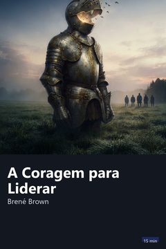 Capa do resumo de A Coragem para Liderar