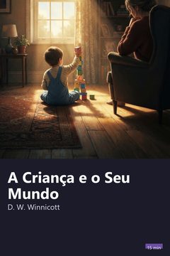 Capa do resumo de A Criança e o Seu Mundo
