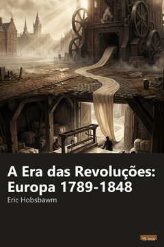 Capa do resumo de A Era das Revoluções: Europa 1789-1848