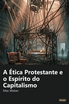 Capa do resumo de A Ética Protestante e o Espírito do Capitalismo