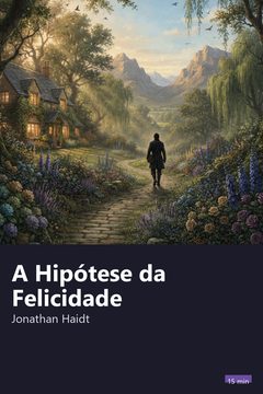 Capa do resumo de A Hipótese da Felicidade