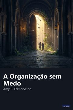 Capa do resumo de A Organização sem Medo