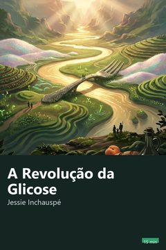 Capa do resumo de A Revolução da Glicose