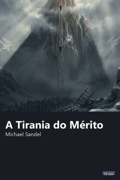 Capa do resumo de A Tirania do Mérito