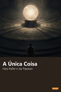 Capa do resumo de A Única Coisa