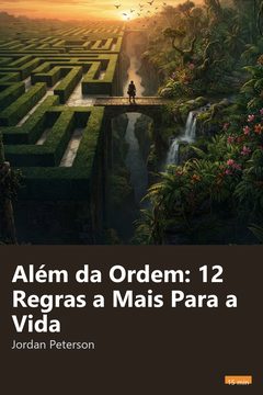 Capa do resumo de Além da Ordem: 12 Regras a Mais Para a Vida