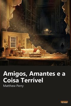 Capa do resumo de Amigos, Amantes e a Coisa Terrível
