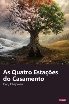 Capa do resumo de As Quatro Estações do Casamento