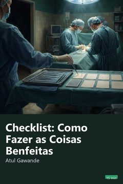 Capa do resumo de Checklist: Como Fazer as Coisas Benfeitas