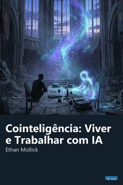 Capa do resumo de Cointeligência: Viver e Trabalhar com IA