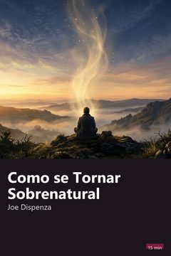 Capa do resumo de Como se Tornar Sobrenatural