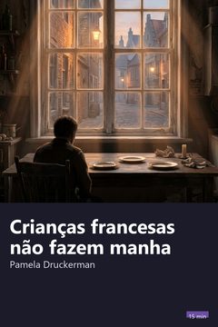Capa do resumo de Crianças francesas não fazem manha