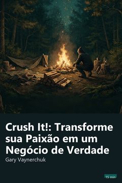 Capa do resumo de Crush It!: Transforme sua Paixão em um Negócio de Verdade
