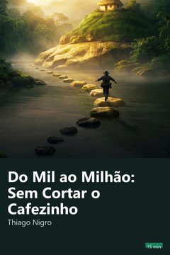 Capa do resumo de Do Mil ao Milhão: Sem Cortar o Cafezinho
