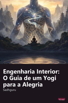 Capa do resumo de Engenharia Interior: O Guia de um Yogi para a Alegria