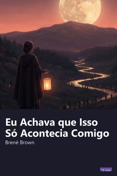 Capa do resumo de Eu Achava que Isso Só Acontecia Comigo