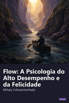 Capa do resumo de Flow: A Psicologia do Alto Desempenho e da Felicidade