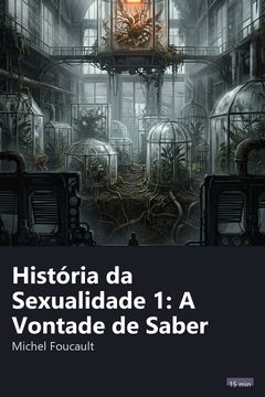 Capa do resumo de História da Sexualidade 1: A Vontade de Saber