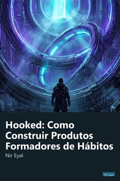 Capa do resumo de Hooked: Como Construir Produtos Formadores de Hábitos