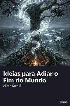 Capa do resumo de Ideias para Adiar o Fim do Mundo