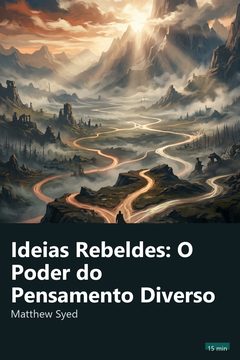 Capa do resumo de Ideias Rebeldes: O Poder do Pensamento Diverso