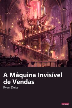 Capa do resumo de A Máquina Invisível de Vendas
