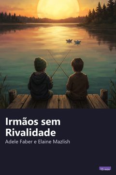 Capa do resumo de Irmãos sem Rivalidade