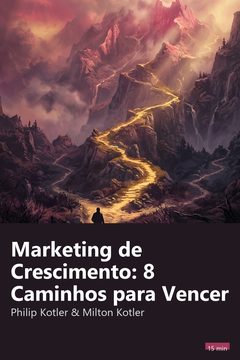 Capa do resumo de Marketing de Crescimento: 8 Caminhos para Vencer