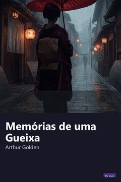 Capa do resumo de Memórias de uma Gueixa