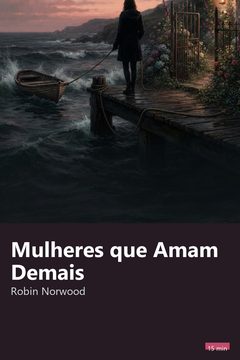 Capa do resumo de Mulheres que Amam Demais