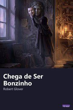 Capa do resumo de Chega de Ser Bonzinho