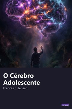 Capa do resumo de O Cérebro Adolescente