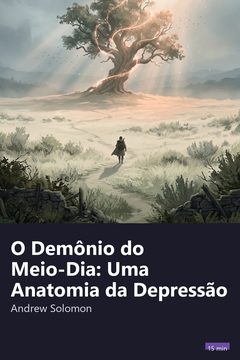 Capa do resumo de O Demônio do Meio-Dia: Uma Anatomia da Depressão